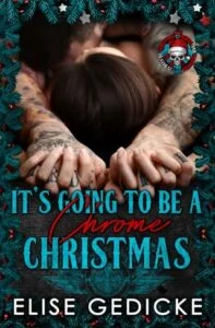 It’s Going to Be a Chrome Christmas by Elise Gedicke