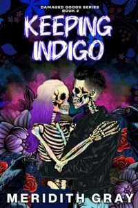 Keeping Indigo by Meridith Gray