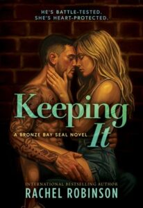Keeping It by Rachel Robinson