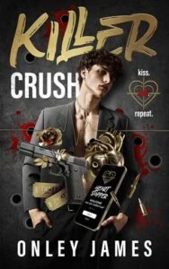 Killer Crush by Onley James