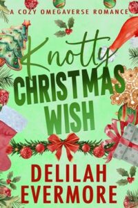 Knotty Christmas Wish by Delilah Evermore