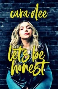Let’s Be Honest by Cara Dee
