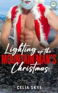 Lighting up the Mountain Man’s Christmas by Celia Skye