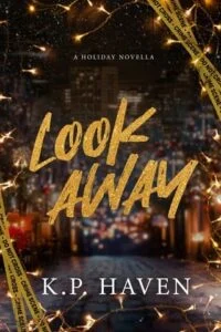 Look Away by K.P. Haven
