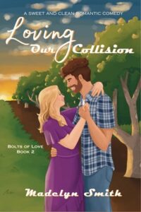Loving Our Collision by Madelyn Smith