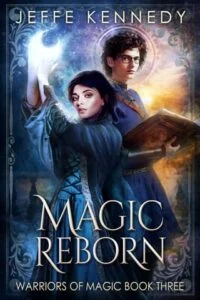 Magic Reborn by Jeffe Kennedy