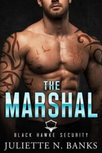 The Marshal by Juliette N. Banks