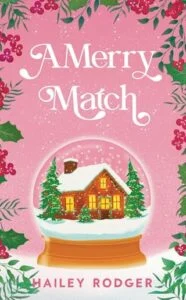 A Merry Match by Hailey Rodger