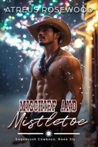 Mischief and Mistletoe by Atreus Rosewood