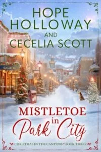 Mistletoe in Park City by Hope Holloway