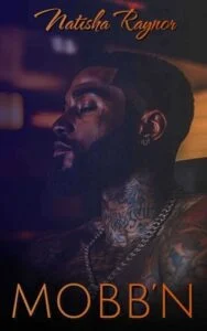 Mobb’n by Natisha Raynor