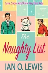 The Naughty List by Ian O. Lewis