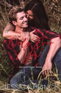 Only Ever You by Jessica Prince
