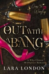 Out with a Bang by Lara London