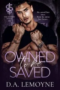 Owned to Be Saved by D. A. Lemoyne