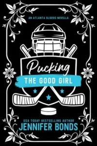 Pucking the Good Girl by Jennifer Bonds