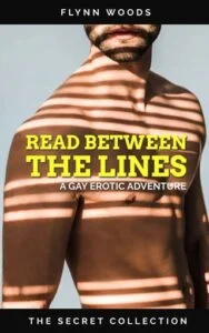 Read Between the Lines by Flynn Woods
