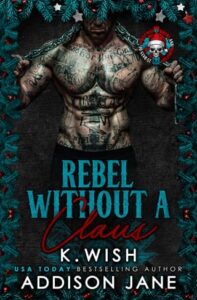 Rebel Without a Claus by Addison Jane