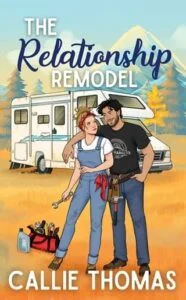 The Relationship Remodel by Callie Thomas