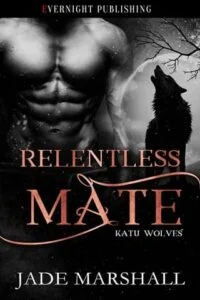 Relentless Mate by Jade Marshall