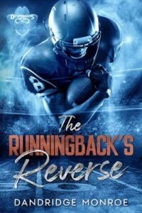 The Runningback’s Reverse by Dandridge Monroe