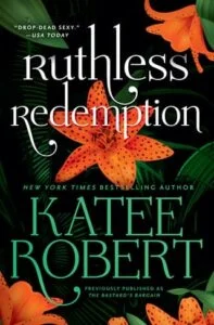 Ruthless Redemption by Katee Robert