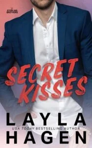 Secret Kisses by Layla Hagen