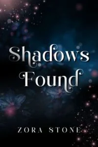 Shadows Found by Zora Stone