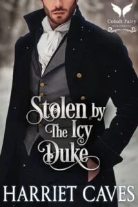 Stolen By the Icy Duke by Harriet Caves
