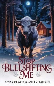Stop Bullshifting Me by Milly Taiden