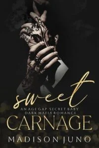 Sweet Carnage by Madison Juno