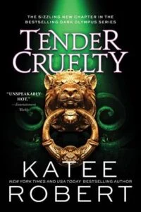 Tender Cruelty by Katee Robert
