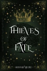 Thieves of Fate by Hannah Nicole
