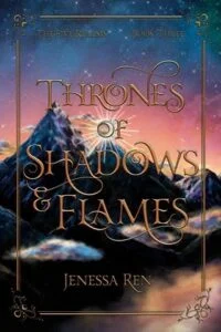 Thrones Of Shadows and Flames by Jenessa Ren