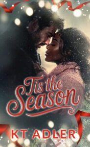 Tis’ the Season by KT Adler