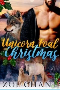 A Unicorn Foal for Christmas by Zoe Chant