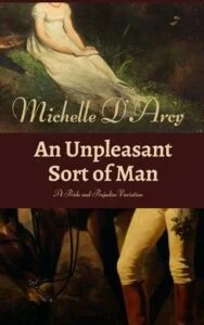 An Unpleasant Sort of Man by Michelle d’Arcy