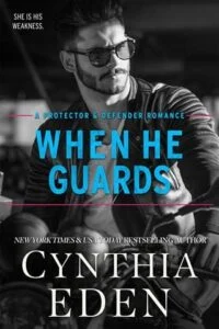 When He Guards by Cynthia Eden