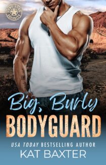 Big, Burly Bodyguard by Kat Baxter EPUB & PDF