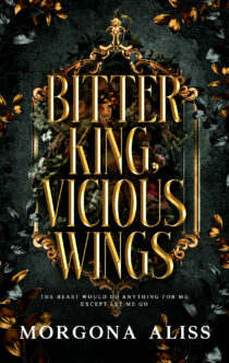Bitter King Vicious Wings by Morgona Aliss EPUB & PDF