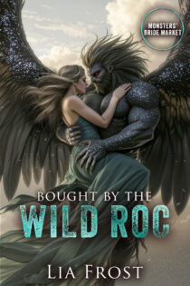 Bought by the Wild Roc by Lia Frost EPUB & PDF
