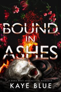 Bound in Ashes by Kaye Blue EPUB & PDF