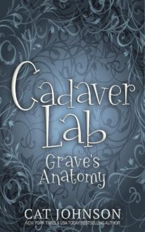 Cadaver Lab: Grave’s Anatomy by Cat Johnson EPUB & PDF
