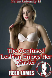 The Confused Lesbian Enjoys Her Master by Reed James EPUB & PDF