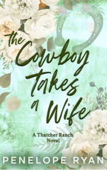 The Cowboy Takes a Wife by Penelope Ryan EPUB & PDF