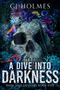 A Dive into Darkness by CJ Holmes EPUB & PDF