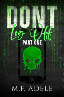 Don't Log Off: Part One by MF Adele EPUB & PDF