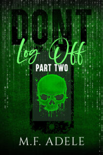 Don't Log Off: Part Two by MF Adele EPUB & PDF