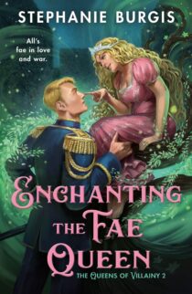 Enchanting the Fae Queen by Stephanie Burgis EPUB & PDF