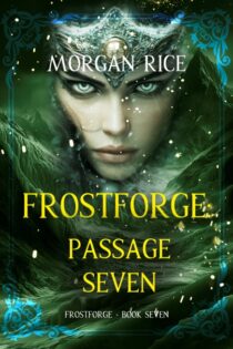 Frostforge, Passage Seven by Morgan Rice EPUB & PDF